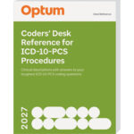 Coders' Desk Reference for ICD-10-PCS Procedures 2027