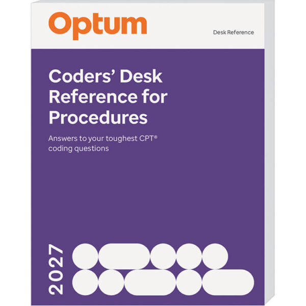Coders' Desk Reference for Procedures 2027 Coders' Desk Reference for Procedures 2027