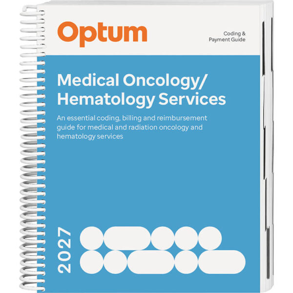 Coding and Payment Guide for Medical Oncology / Hematology Services 2027 Coding and Payment Guide for Medical Oncology / Hematology Services 2027