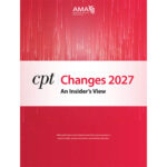 CPT Changes 2027: An Insider's View