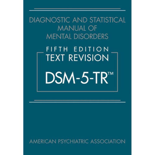 DSM-5-TR Diagnostic and Statistical Manual of Mental Disorders Softbound