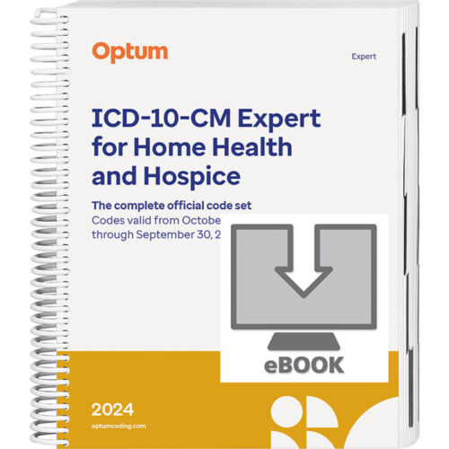 ICD-10-CM Expert for Home Health Services and Hospices 2024 eBook