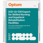 ICD-10-CM Expert for Skilled Nursing Facilities and Inpatient Rehab 2027