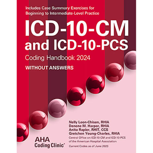 ICD-10-CM and ICD-10-PCS Coding Handbook Without Answers 2024
