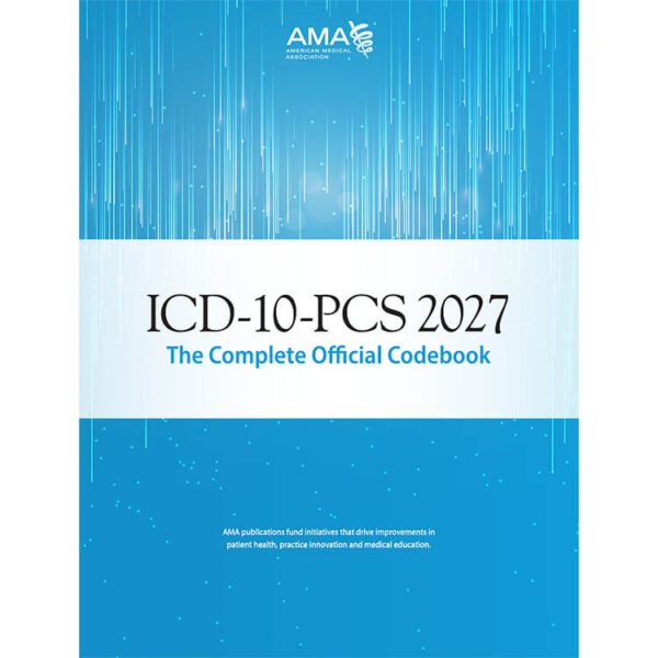 ICD-10-PCS 2027: The Complete Official Code Book